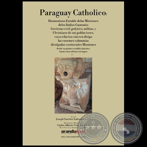 PARAGUAY CATHOLICO - SEGUNDA EDICIÓN - Transcripcion y Presentacion: CARLOS ALBERTO VERA ABED - Año 2022